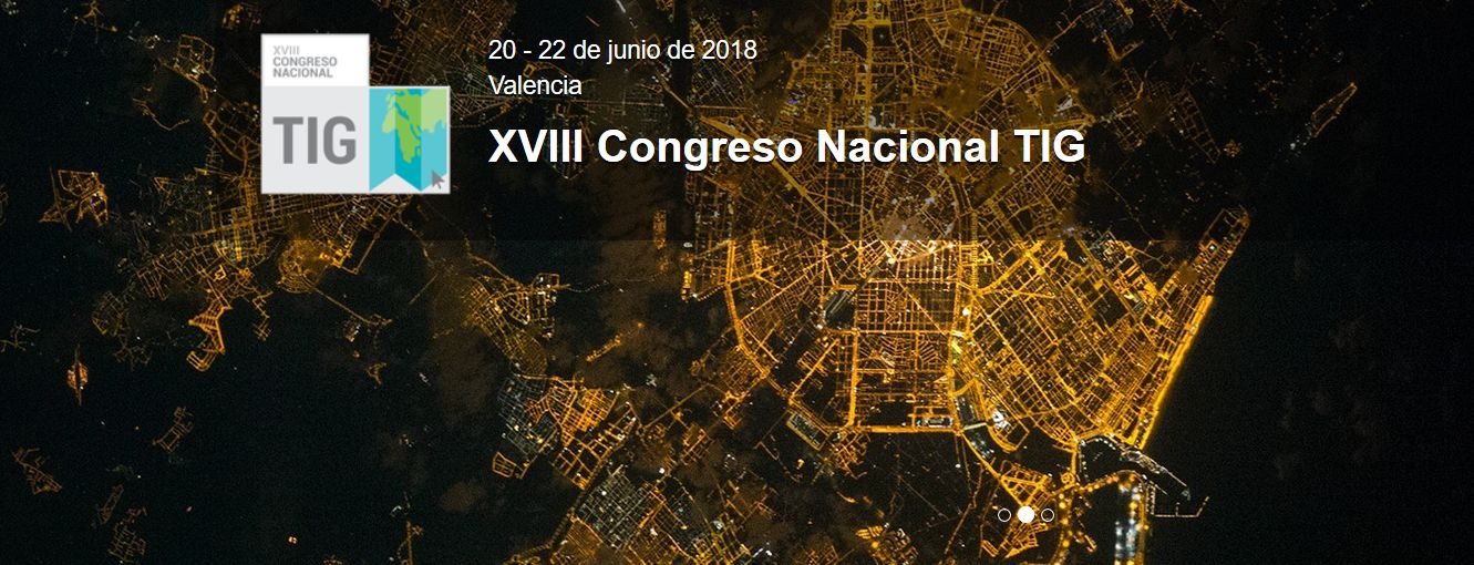 XVIII Congreso Nacional de Tecnologías de la Información Geográfica