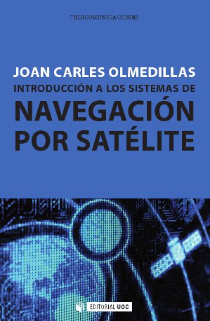 Libro introductorio a los sistemas de navegación por satélite GNSS. El autor explica sin tecnicismos ni detalles técnicos los conceptos fundamentales de la materia