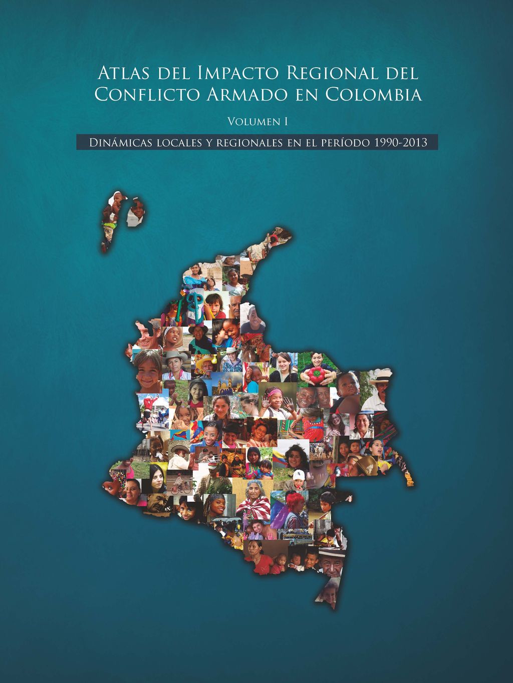 Atlas del impacto regional del conflicto armado en Colombia